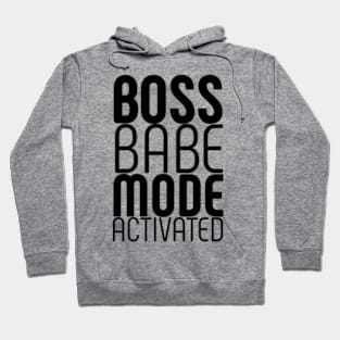 Boss Babe Mode Activated Entrepreneur Woman Hoodie